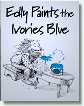 Edly Paints the Ivories Blue